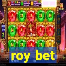 roy bet